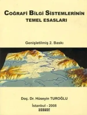 Coğrafi Bilgi Sistemlerinin Temel Esasları Genel Konular