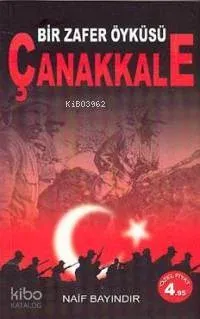 Bir Zafer Öyküsü Çanakkale