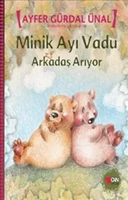 Minik Ayı Vadu Arkadaş Arıyor