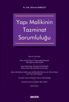 Yapı Malikinin Tazminat Sorumluluğu ( KARAÇAY ) Dolunay Karaçay Yapı Malikinin Tazminat Sorumluluğu ( KARAÇAY ) Dolunay Karaçay