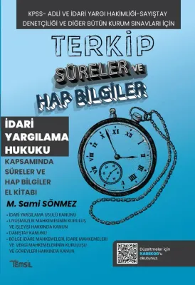 TERKİP İdari Yargılama Hukuku Kapsamında Süreler ve Hap Bilgiler El Ki TERKİP İdari Yargılama Hukuku Kapsamında Süreler ve Hap Bilgiler El Ki