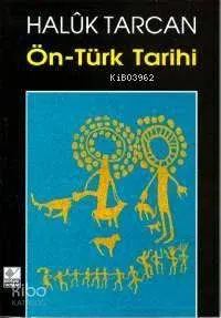 Ön Türk Tarihi ve Uygarlığı