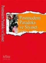 Postmodern Paradoks ve Siyaset