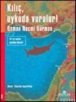 Kılıç Uykuda Vurulur
