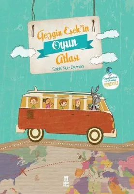Gezgin Eşek’in Oyun Atlası (Harita Hediyeli) Ciltli Saide Nur Dikmen