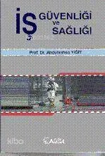 İş Güvenliği ve İş Sağlığı