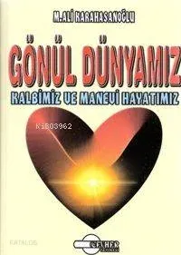 Gönül Dünyamız