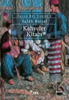 Kahveler Kitabı Salah Birsel