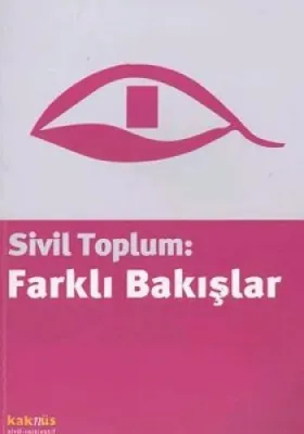 Sivil Toplum: Farklı Bakışlar