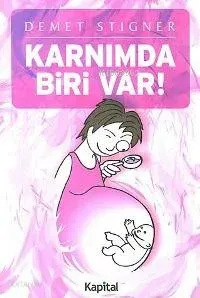 Karnımda Biri Var