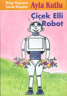 Çiçik Elli Robot