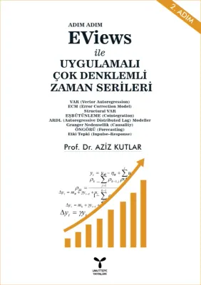 EViews ile UYGULAMALI ÇOK DENKLEMLİ ZAMAN SERİLERİ