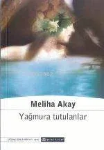 Yağmura Tutulanlar