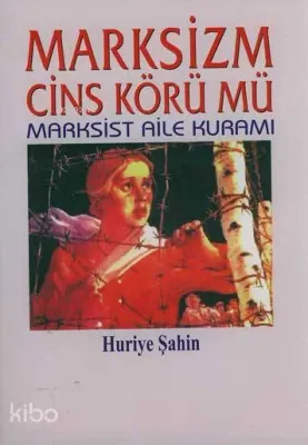 Marksizm Cins Körü Mü