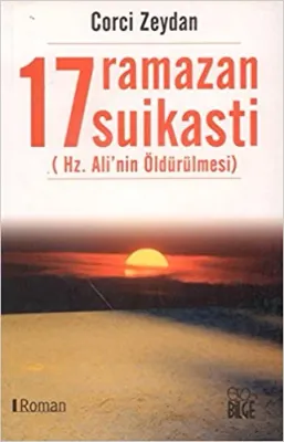 17 Ramazan Suikasti : Hz. Ali'nin Öldürülmesi