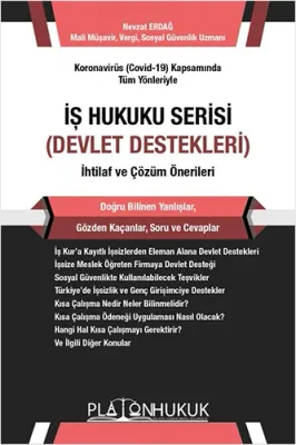 İş Hukuku Serisi - Devlet Destekleri Nevzat Erdağ