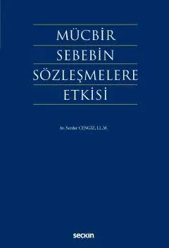 Mücbir Sebebin Sözleşmelere Etkisi