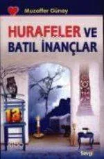 Hurafeler ve Batıl İnançlar