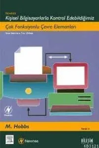Newnes Kişisel Bilgisayarlarla Kontrol Edebildiğimiz Çok Fonksiyonlu Çevre Elemanları