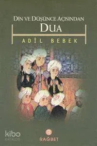 Din ve Düşünce Açısından Dua