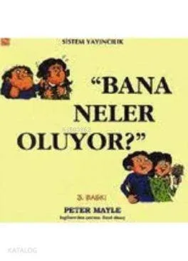 Bana Neler Oluyor?