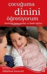 Çocuğuma Dinini Öğretiyorum