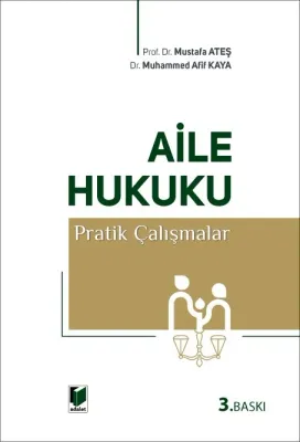 Aile Hukuku Pratik Çalışmalar
