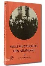 Milli Mücadelede Din Adamları - 2