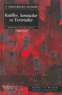 Katiller, Sanatçılar ve Teröristler