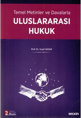 Temel Metinler ve Davalarla Uluslararası Hukuk