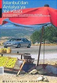 İstanbul'dan Antalya'ya Yol Kitabı