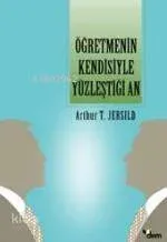 Öğretmenin Kendisiyle Yüzleştiği An