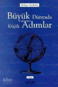 Büyük Dünyada Küçük Adımlar