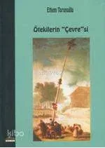 Ötekilerin "Çevre"si