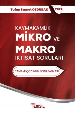 Kaymakamlık Mikro ve Makro İktisat Soruları Tufan Samet Özdurak Kaymakamlık Mikro ve Makro İktisat Soruları Tufan Samet Özdurak