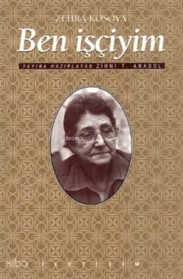 Ben İşçiyim Zehra Kosova