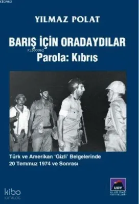 Barış İçin Oradaydılar Parola: Kıbrıs