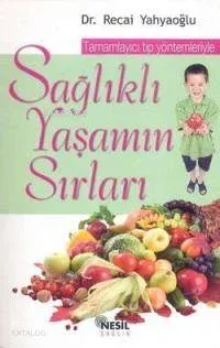 Sağlıklı Yaşamın Sırları
