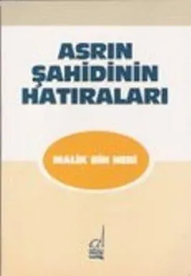 Asrın Şahidinin Hatıraları