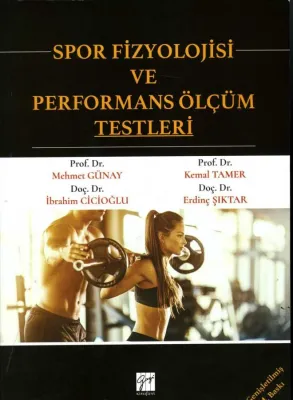 Spor Fizyolojisi ve Performans Ölçüm Testleri Mehmet Günay