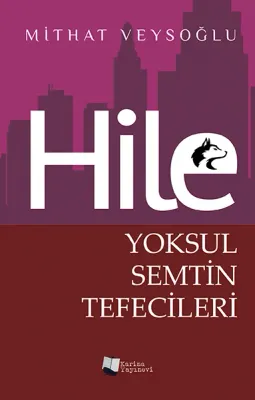 Hile Yoksul Semtin Tefecileri