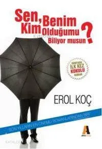 Sen Benim Kim Olduğumu Biliyor Musun?