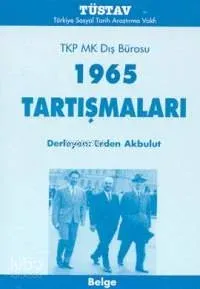 TKP MK Dış Bürosu 1965 Tartışmaları