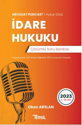 İdare Hukuku Çözümlü Soru Bankası Okan Arslan İdare Hukuku Çözümlü Soru Bankası Okan Arslan