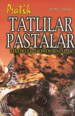 Pratik Tatlılar ve Pastalar Deniz Ermiş