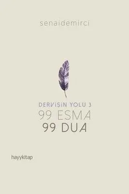 Dervişin Yolu 3 - 99 Esma 99 Dua