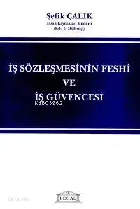 İş Sözleşmesinin Feshi ve İş Güvencesi