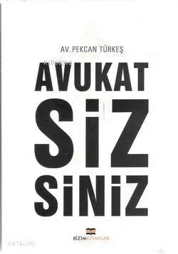 Avukat Siz Siniz