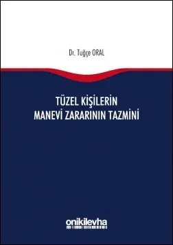 Tüzel Kişilerin Manevi Zararının Tazmini
