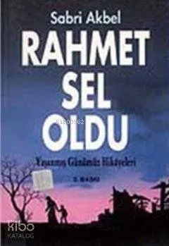 Rahmet Sel Oldu